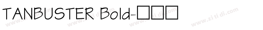 TANBUSTER Bold字体转换